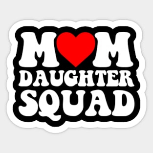 Mom Daughter Squad Sticker